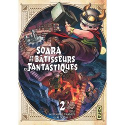SOARA ET LES BATISSEURS FANTASTIQUES - TOME 2