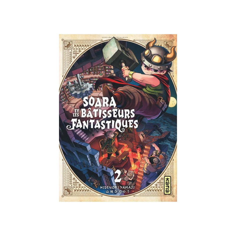 SOARA ET LES BATISSEURS FANTASTIQUES - TOME 2