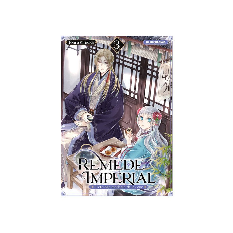 REMEDE IMPERIAL - L'ETRANGE MEDECIN DE LA COUR - TOME 3