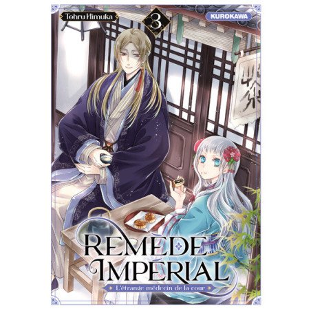 REMEDE IMPERIAL - L'ETRANGE MEDECIN DE LA COUR - TOME 3