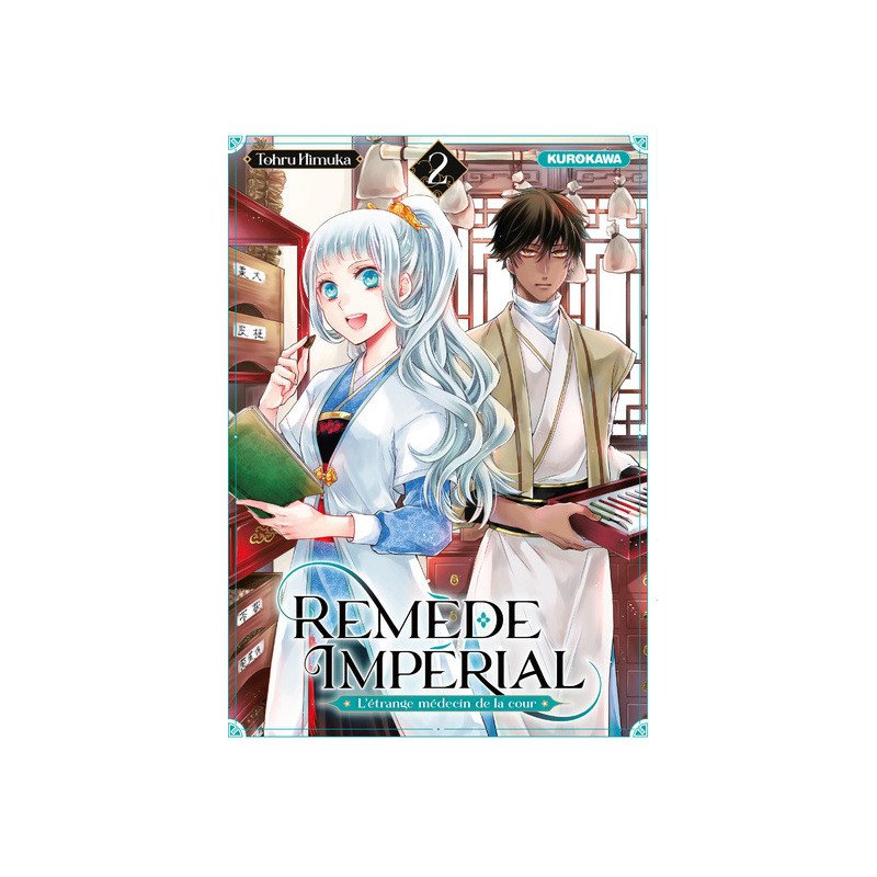 REMEDE IMPERIAL - L'ETRANGE MEDECIN DE LA COUR - TOME 2