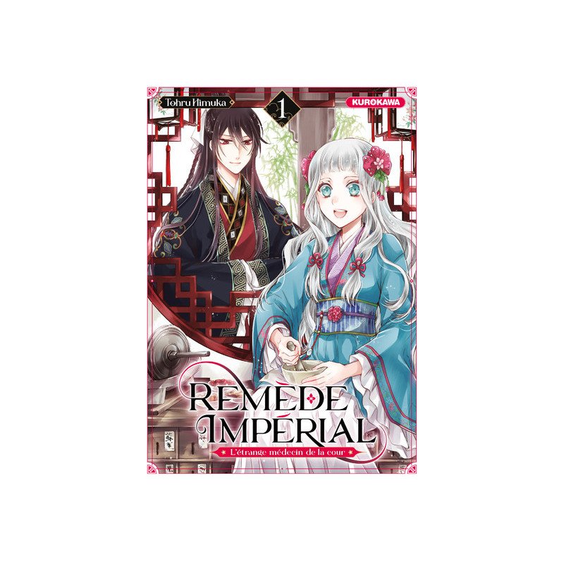 REMEDE IMPERIAL - L'ETRANGE MEDECIN DE LA COUR - TOME 1